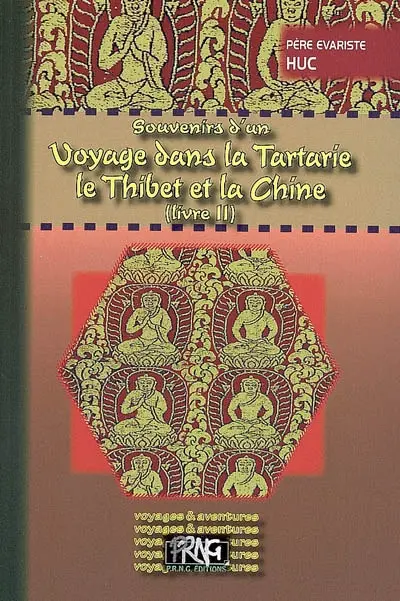Souvenirs d'un voyage dans la Tartarie, le Thibet et la Chine : pendant les années 1844, 1845 et 1846. Vol. 2