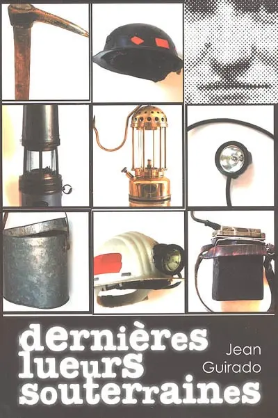 Dernières lueurs souterraines