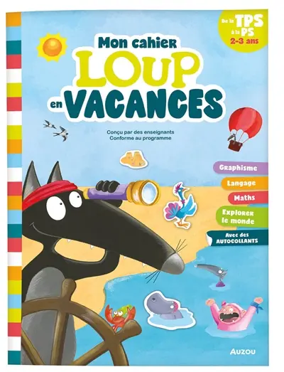 Je rentre en petite section avec Loup : 2-3 ans Je rentre en petite section avec Loup : 2-3 ans