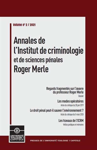 Annales de l'Institut de criminologie et de sciences pénales Roger Merle, n° 2. Regards fragmentés sur l'oeuvre du professeur Roger Merle