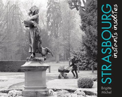 Strasbourg : instants...