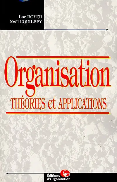 Organisation : théories et applications