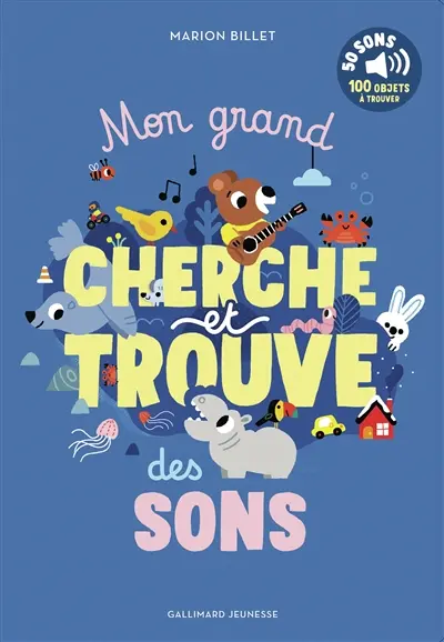 Mon grand cherche et trouve des sons : 50 sons, 100 objets à trouver