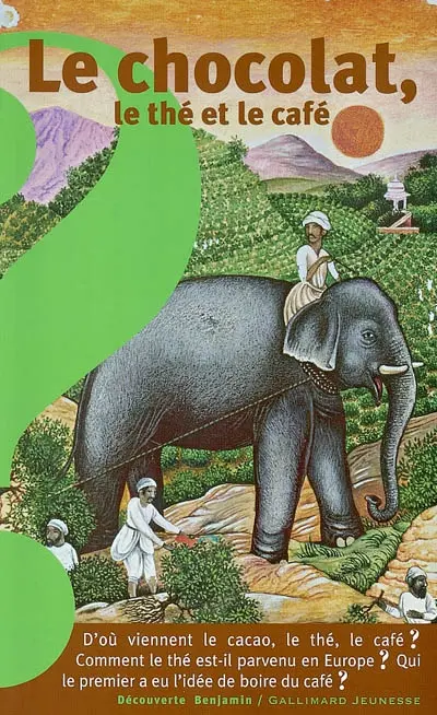 Le chocolat, le thé et le café