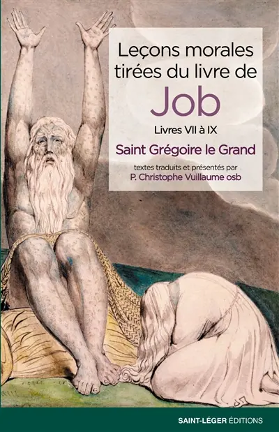 Leçons morales tirées du livre de Job. Livres VII à IX