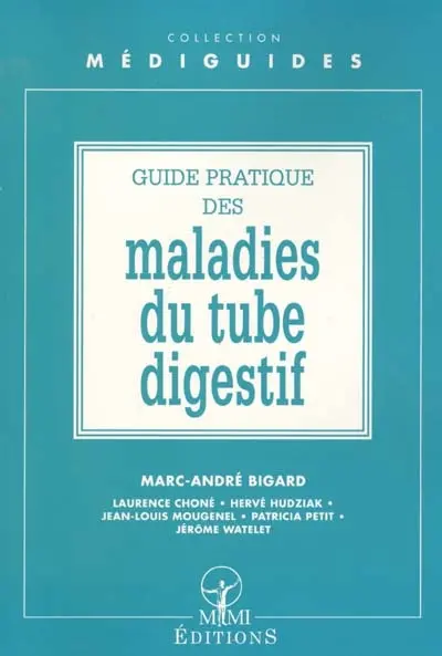 Guide pratique des maladies du tube digestif