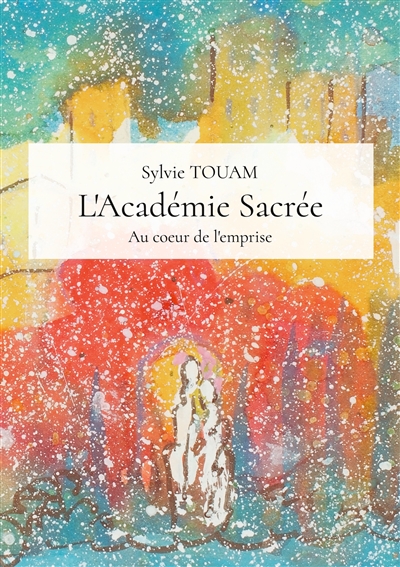L'Académie Sacrée : Au...