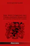 Die Weltordnung : Unsere geheimen Herrscher : Eine Studie über die Hegemonie des Parasitismus