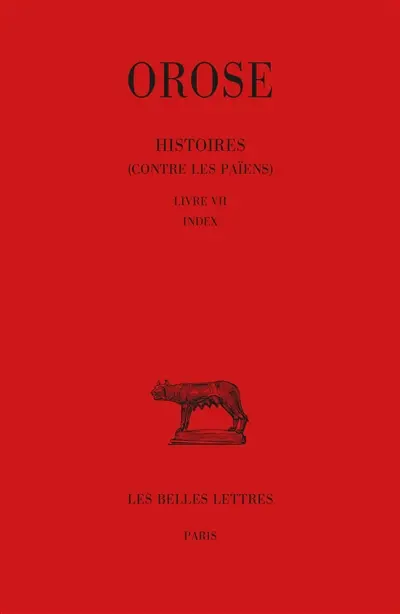 Histoires : contre les païens. Vol. 3. Livre VII