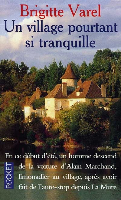 Un village pourtant si tranquille