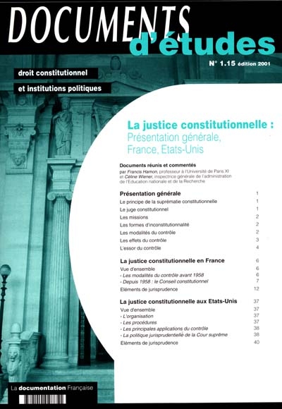 La justice constitutionnelle : présentation générale, France, Etats-Unis