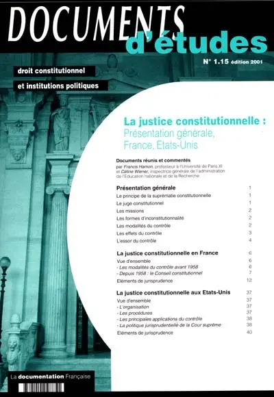 La justice constitutionnelle : présentation générale, France, Etats-Unis