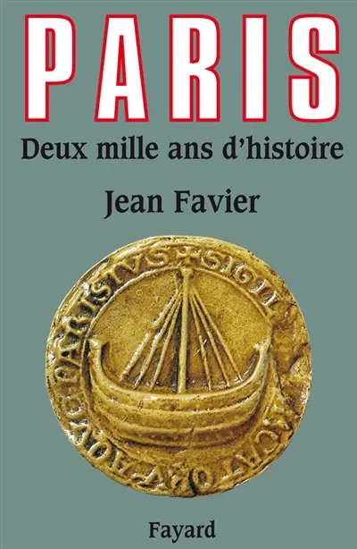 Paris, deux mille ans d'histoire