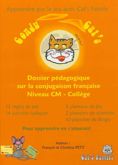 Conju cat's : dossier pédagogique sur la conjugaison française : niveau CM-collège