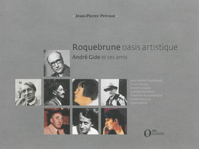 Roquebrune oasis artistique : André Gide et ses amis