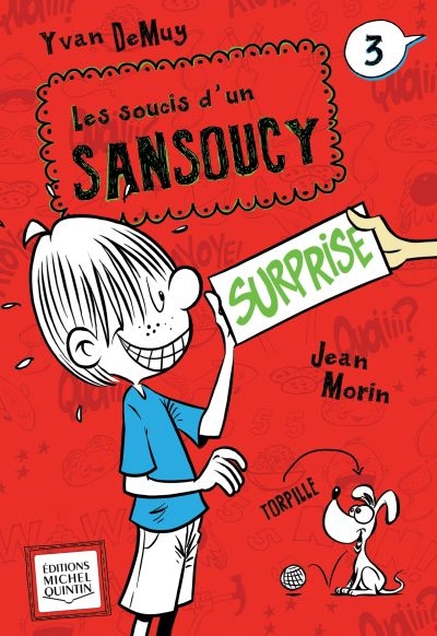 Les soucis d'un Sansoucy. Vol. 3. Surprise