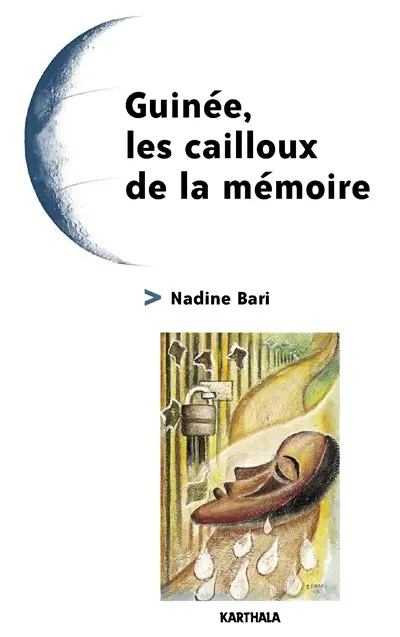 Guinée, les cailloux de la mémoire