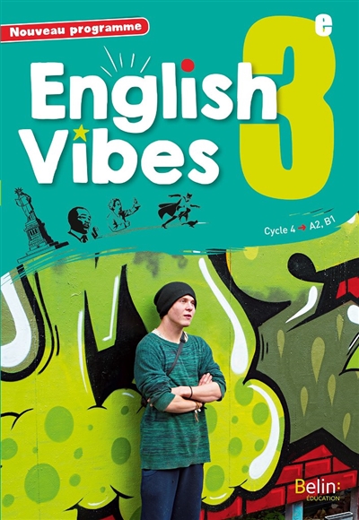 English vibes 3e, cycle 4, A2-B1 : nouveau programme