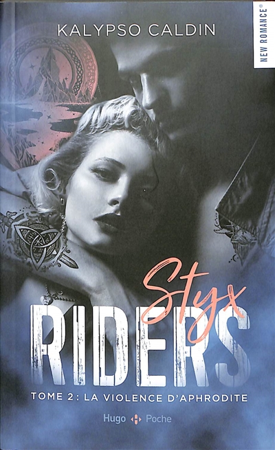 Styx riders. Vol. 2. La violence d'Aphrodite