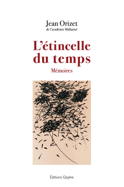 L'étincelle du temps :...