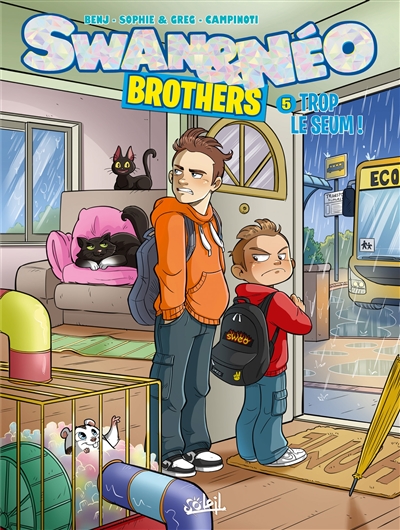 Swan & Néo : brothers. Vol. 5. Trop le seum !