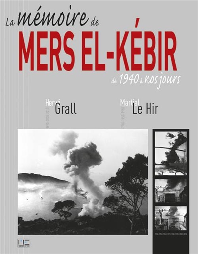 La mémoire de Mers el-Kébir, 1840-2010