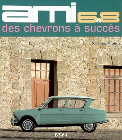 Ami 6 & 8 : des chevrons à succès