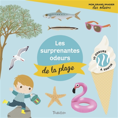 Les surprenantes odeurs de la plage : 10 odeurs à sentir
