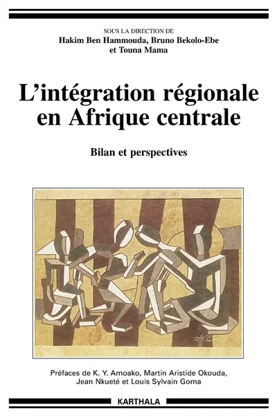 L'intégration régionale en Afrique centrale : bilan et perspectives