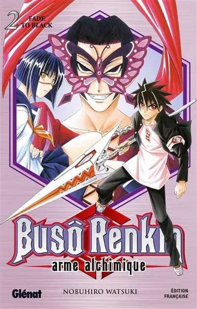 Buso Renkin : arme alchimique. Vol. 2. Fade to black