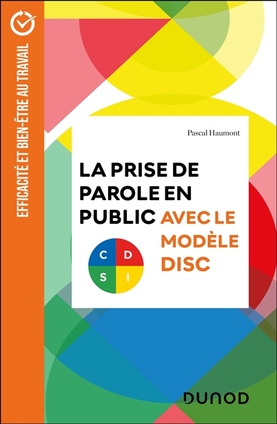 La prise de parole en public : avec le modèle DISC