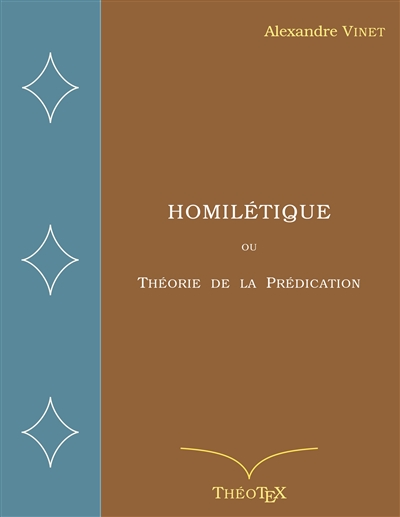 Homilétique : ou Théorie de...