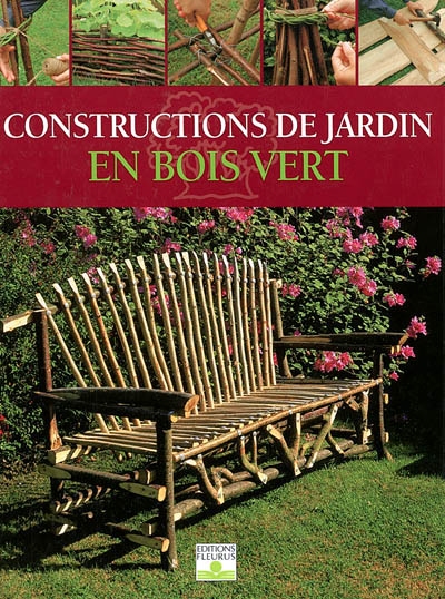 Constructions de jardin en bois vert