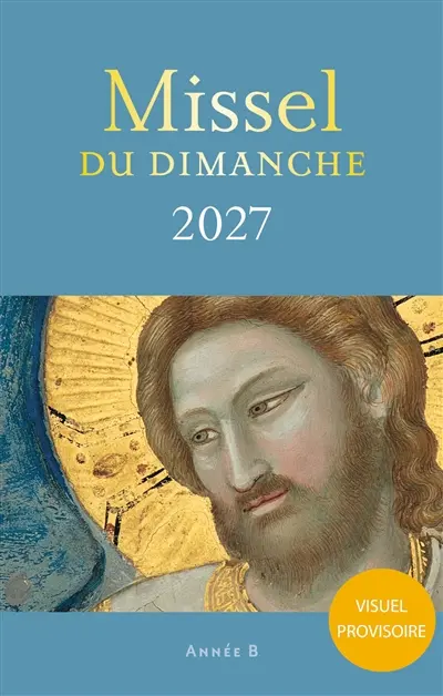 Missel du dimanche 2027 : année B