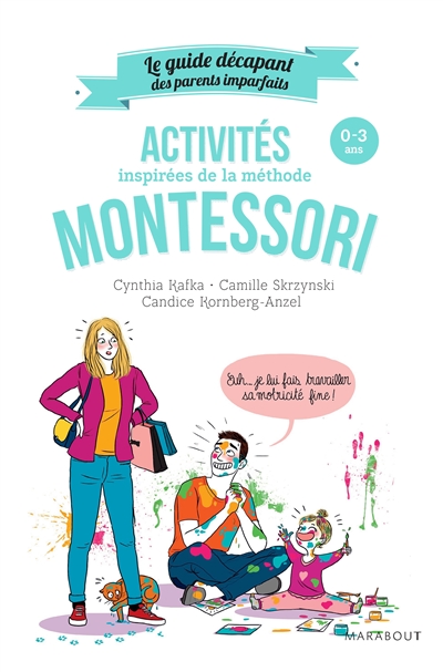 Activités inspirées de la méthode Montessori : 0-3 ans
