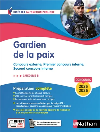 Gardien de la paix : concours externe, premier concours interne, second concours interne : catégorie B, concours 2025-2026, préparation complète