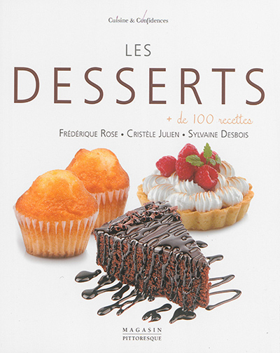 Les desserts : + de 100 recettes