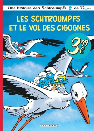 Une histoire des Schtroumpfs. Vol. 38. Les Schtroumpfs et le vol des cigognes