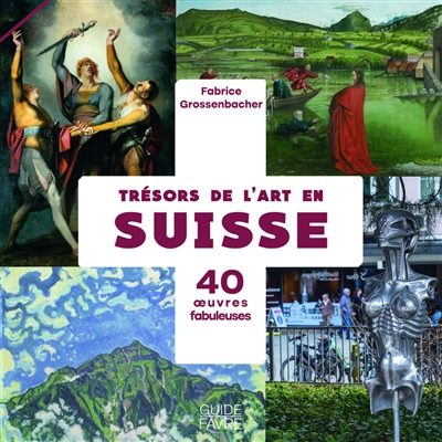 Trésors de l'art en Suisse...