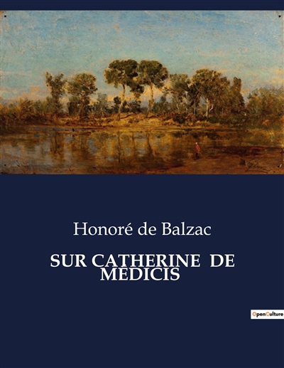 SUR CATHERINE DE MEDICIS