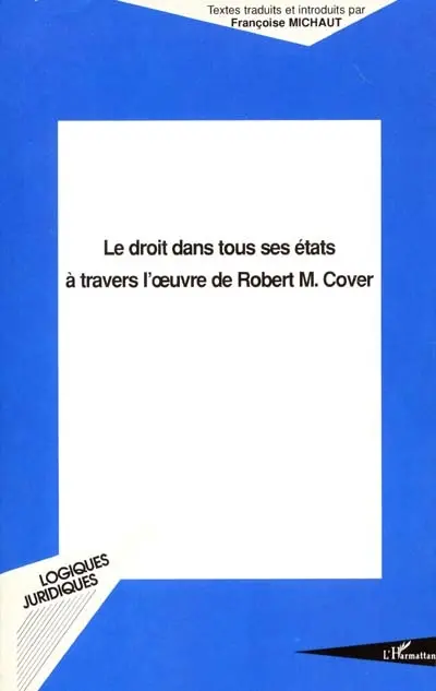 Le droit dans tous ses états à travers l'oeuvre de Robert M. Cover