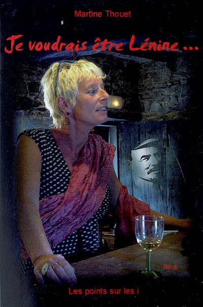 Je voudrais être Lénine