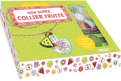 Mon super collier fruité