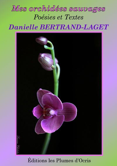Mes orchidées sauvages : poésies et textes