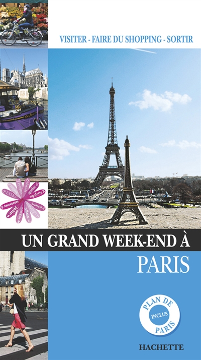 Un grand week-end à Paris :...