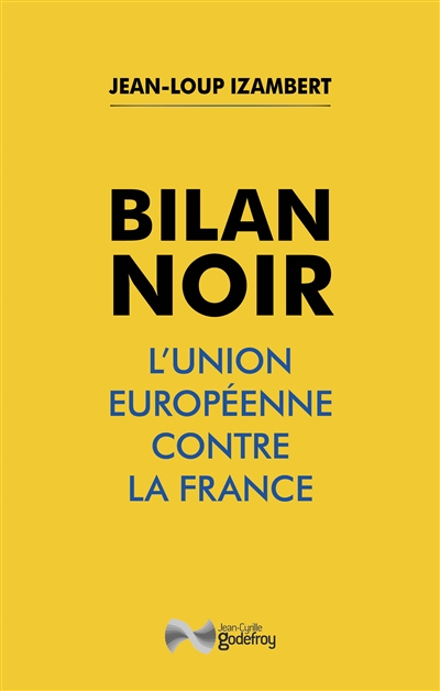 Bilan noir : l'Union européenne contre la France