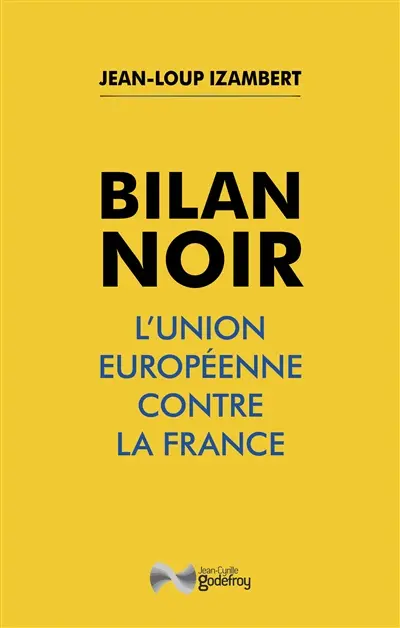 Bilan noir : l'Union européenne contre la France
