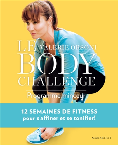 Le body challenge : programme minceur