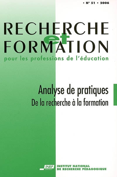 Recherche et formation, n° 51. Analyses de pratiques : de la recherche à la formation
