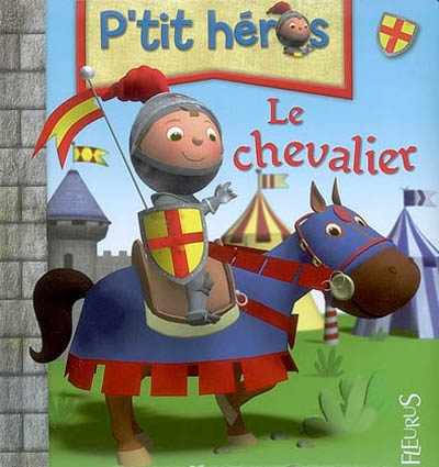 Le chevalier P'tit héros